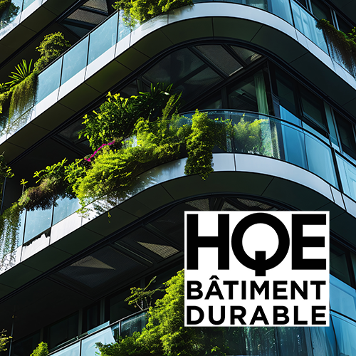 Certification HQE : le label du bâtiment durable